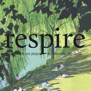 respire – Abonnement Essentiel – 1 an – 6 n° – Europe & DOM